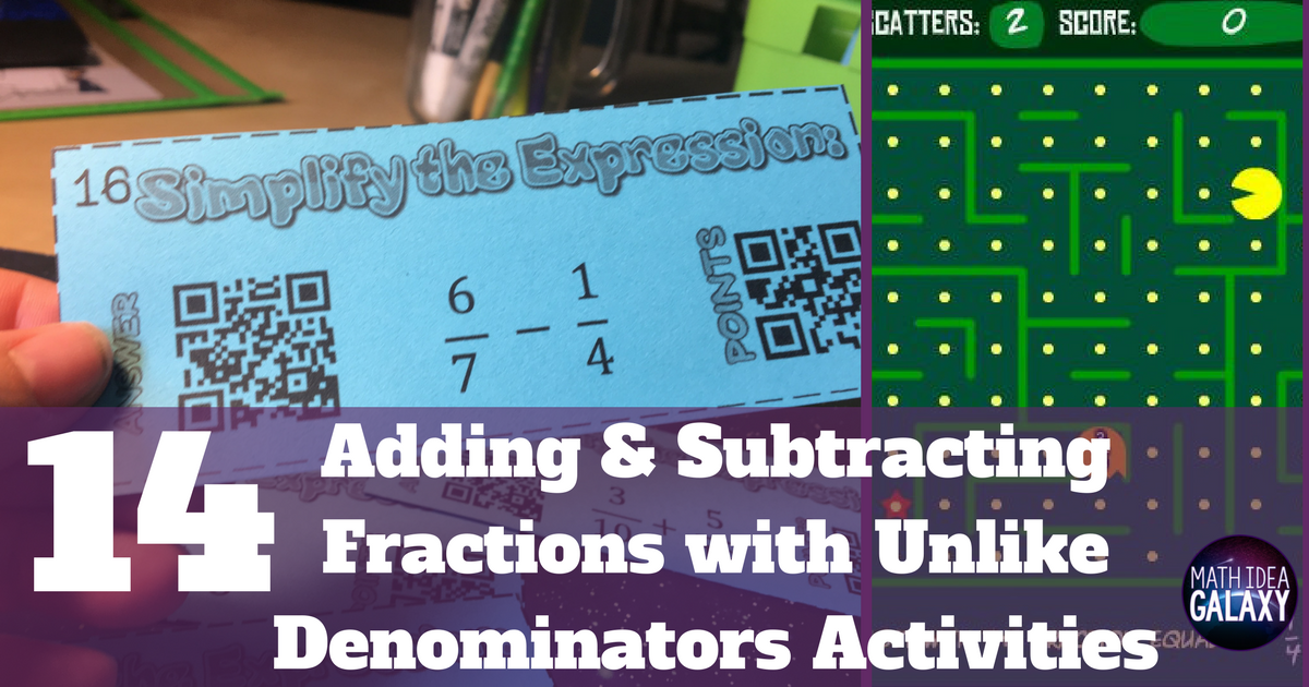 14 ways to practice adding and subtracting fractions with unlike denominators idea galaxy